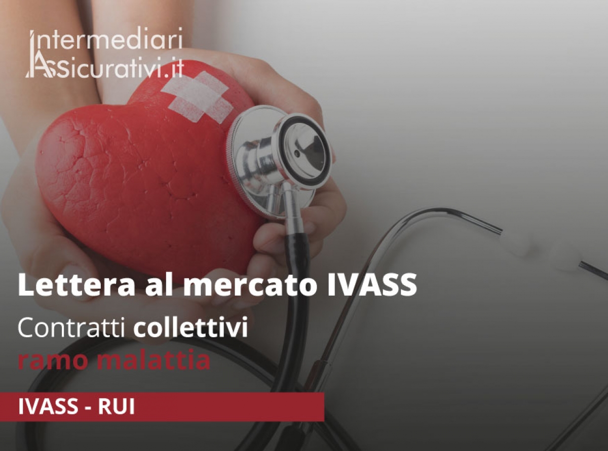 Lettera al mercato IVASS: contratti collettivi ramo malattia